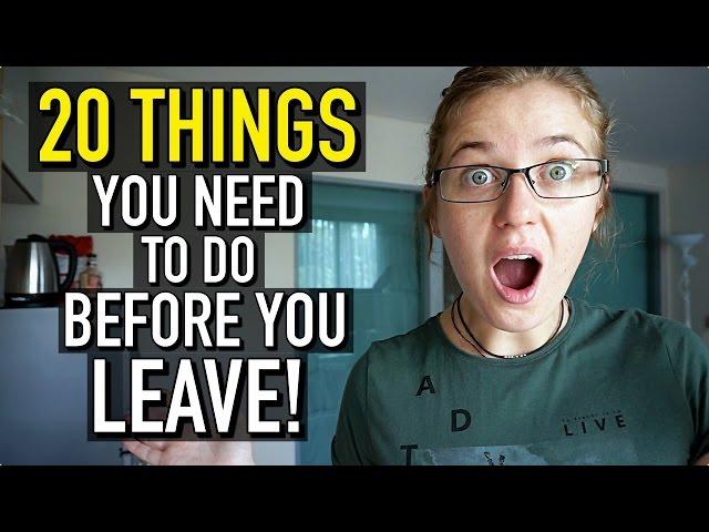 20 THINGS TO DO BEFORE YOU GO TRAVELLING!!!