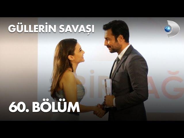 Güllerin Savaşı 60. Bölüm