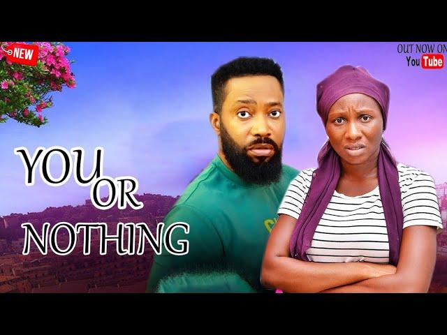 YOU OR NOTHING - Frederick Leonard & Sonia Uche New Movie 2024