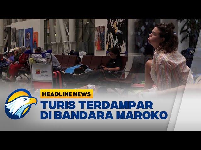 Sejumlah Turis Terdampar di Bandara Marrakesh Maroko