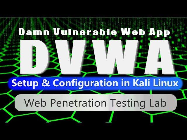 How to setup Damn Vulnerable Web Application (DVWA) on localhost in Kali Linux | WH #15