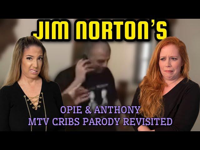 LOST TAPES! Jim Norton’s Opie & Anthony MTV Cribs Parody FOUND! Chrissie Mayr & Whatever Amy React