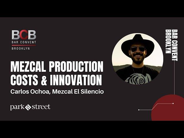 El Silencio’s Carlos Ochoa on Mezcal Production Costs & Innovation