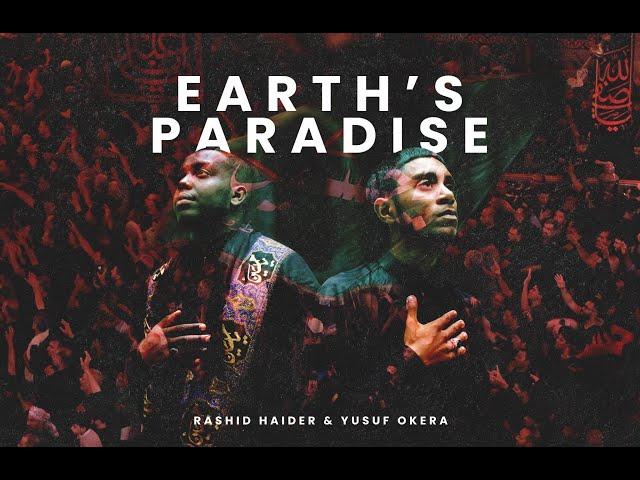 Rashid Haider & Yusuf Ali Okera | Earth's Paradise | English and Urdu Latmiyya | Muharram 1443/2021