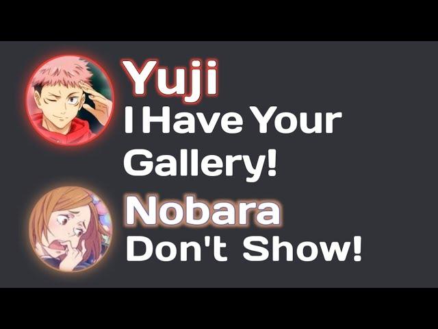 Yuji Exposes Nobara's Gallery!