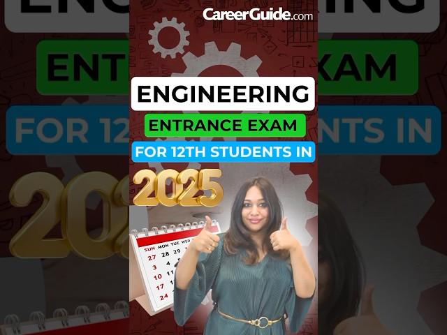 12th-grade students in 2025, top engineering entrance exams