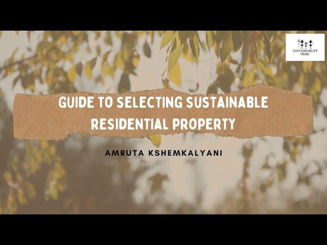 Guide To Selecting Sustainable Residential Property