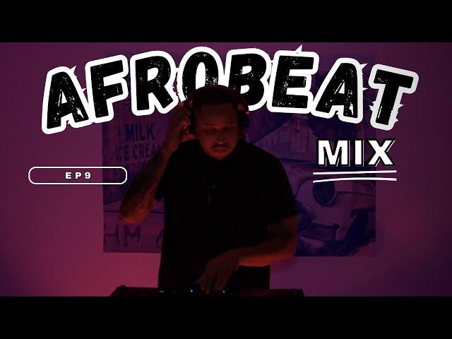 AFROBEAT MIX 2023 | SS EP9 | Fireboy DML | 1da Banton | Ruger | Wizkid | CKay | Rema