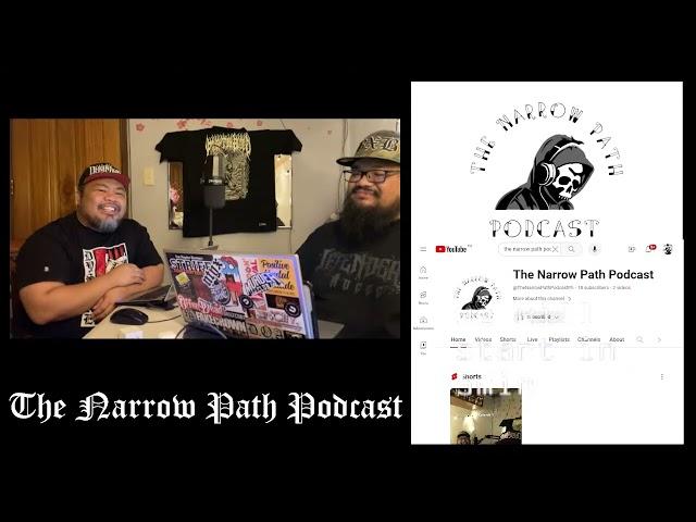 The Narrow Path Podcast Episode 1 | TNPP #1