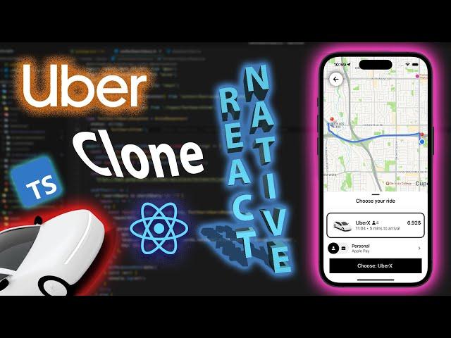 Build an Uber Clone with React Native and TypeScript