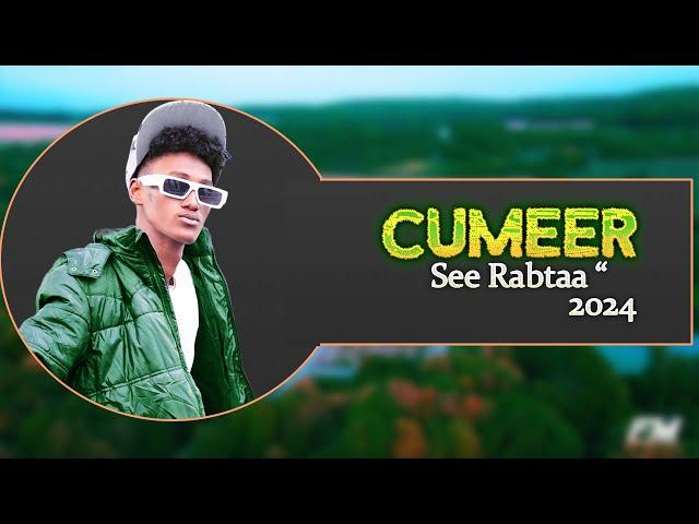 CUMEER BIG FAN | SEE RABTAA | HEES CUSUB 2024