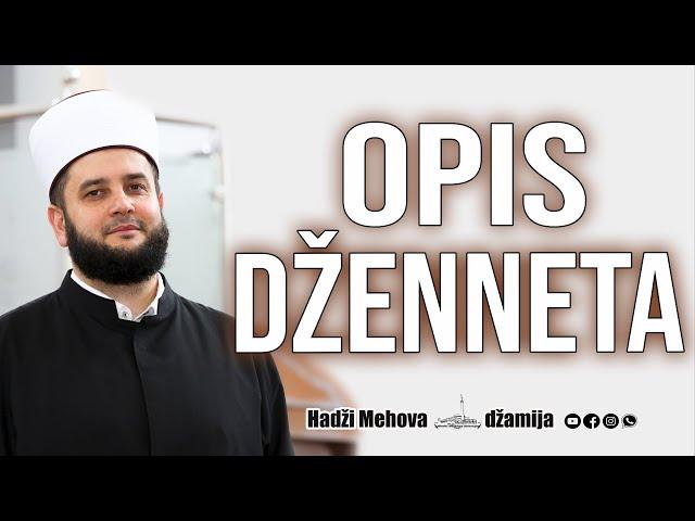 Opis Dženneta -  mr. Sead-ef. islamović #hadzimehovadzamija