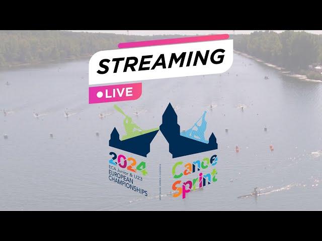 Friday afternoon - 2024 ECA Junior and U23 Canoe Sprint European Championships