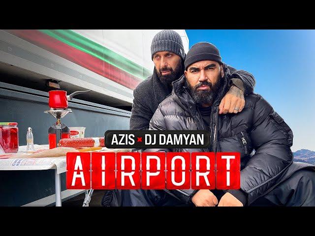 DJ DAMYAN x AZIS - AIRPORT