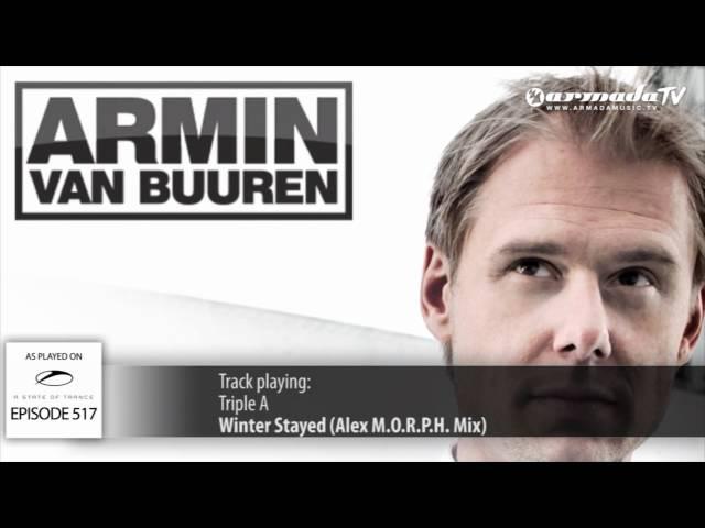 ASOT 517: Triple A - Winter Stayed (Alex M.O.R.P.H. Mix)