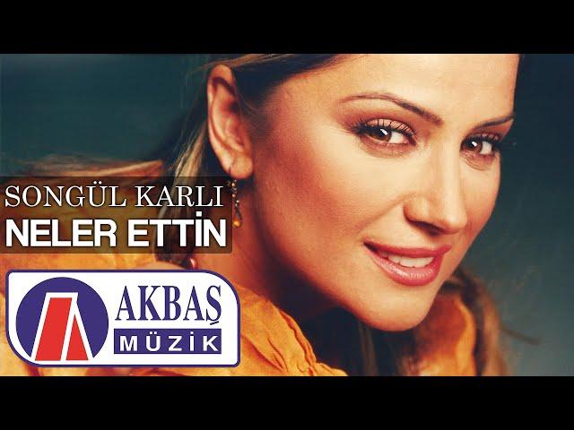 Songül Karlı | Neler Ettin (Official Video)