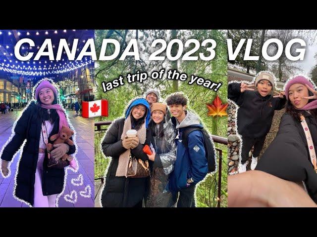 CANADA VLOG 2023 (last trip of the year!)