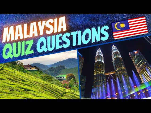  Malaysia General Knowledge Quiz | Trivia Questions and Answers with Facts (GK 2020)