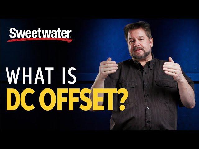 What Is DC Offset? – Daniel Fisher