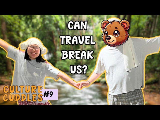 Traveling as a Mixed Couple | Culture Cuddles #9