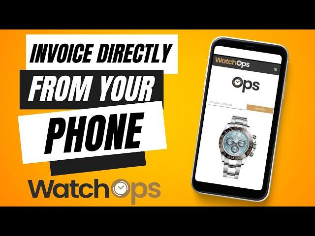 WatchOps HOW TO: Create an Invoice Directly From Your Phone