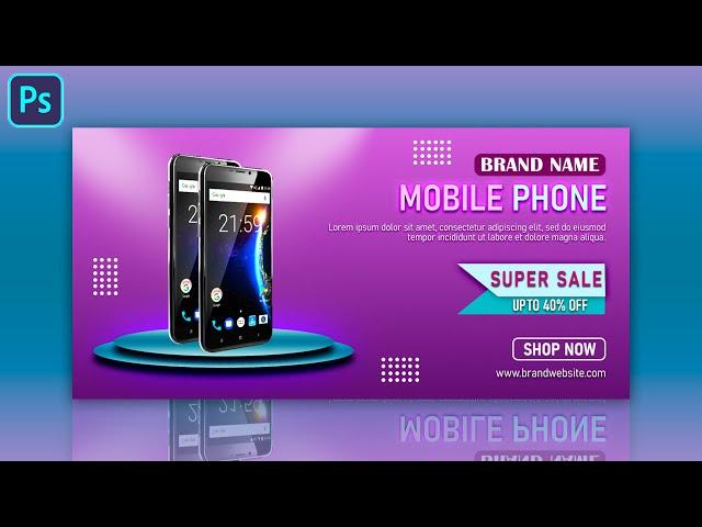 E-commerce Website Banner Design For Mobile Phone Sale In Photoshop CC | Photoshop Tutorial