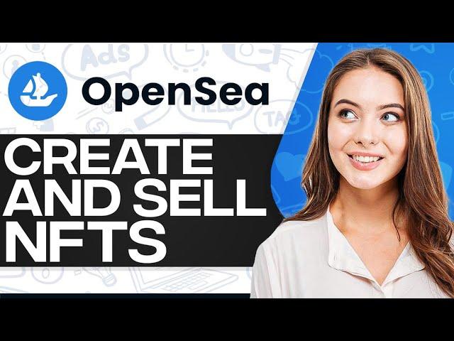 Opensea NFT Tutorial: Create & Sell Your NFTS On Opensea