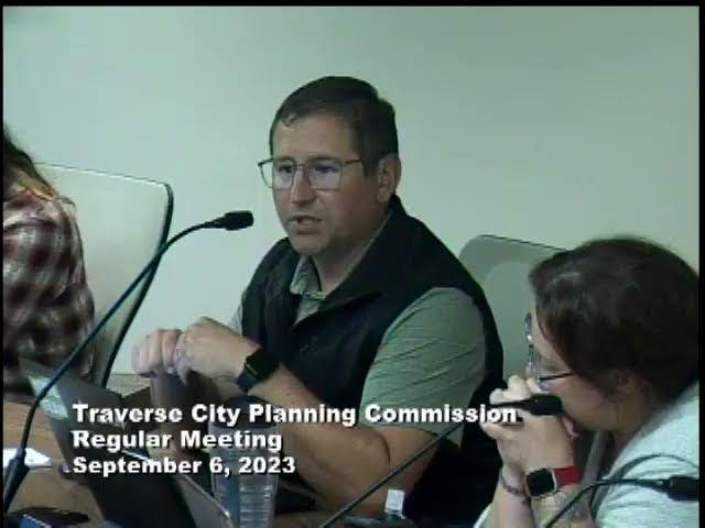 Traverse City Planning Commission Regular Meeting  - 9/6/2023