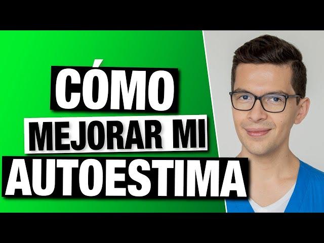 Cómo Mejorar mi AUTOESTIMA y un Ejercicio Mindfulness