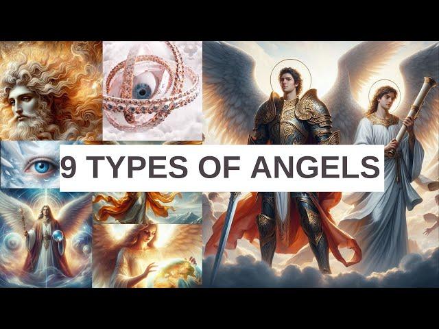 9 Types of Angels | Seraphim, Cherubim, Thrones, Dominions, Virtues Powers Principalities Archangels