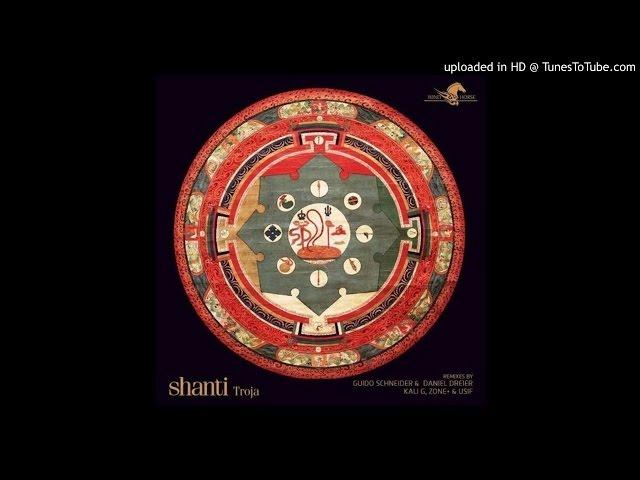 Troja - Shanti