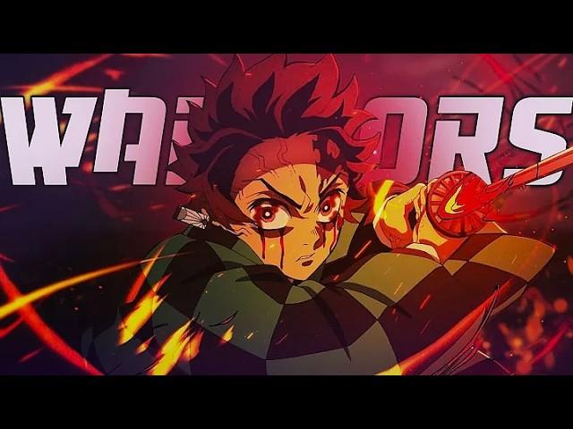 Demon Slayer: Kimetsu no Yaiba「AMV」Warriors