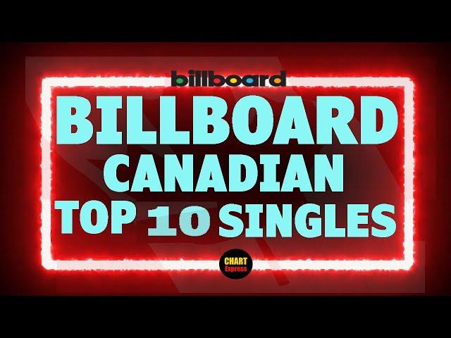 Billboard Top 10 Canadian Single Charts | July 06, 2024 | ChartExpress