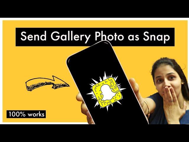 How to Send Photo as Snap on snapchat