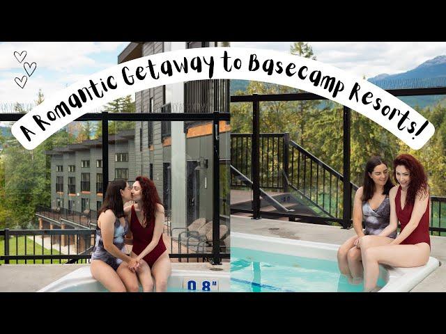 Romantic Getaway to Basecamp Resorts in Revelstoke, BC | LESBIAN TRAVEL COUPLE | Lez See the World