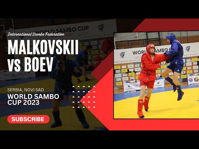 MALKOVSKII Pavel vs BOEV Vitalii. World SAMBO Cup 2023 Serbia