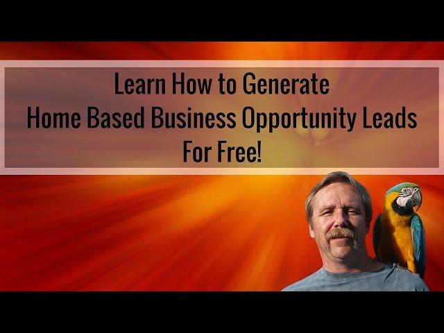 Home Based Business Opportunity Leads