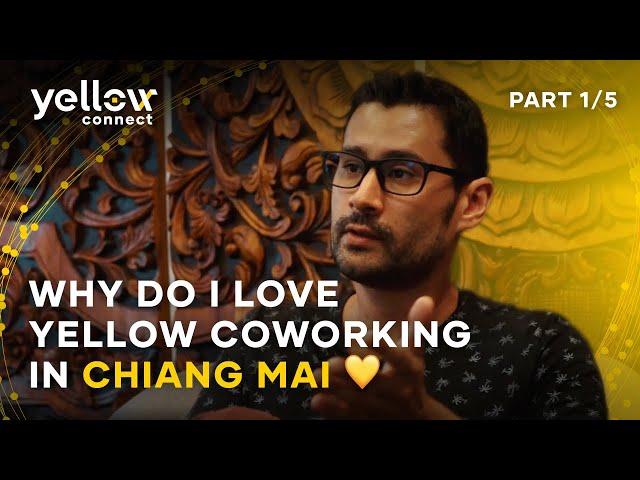 Why do I love Yellow Connect coworking in Chiang Mai  Part 1