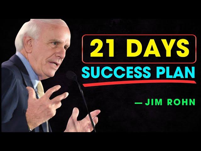 Transform Your Life With 21 DAYS Success Plan - Jim Rohn Motivation