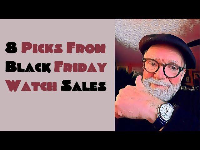 8 Picks from Black Friday Watch Sales #503