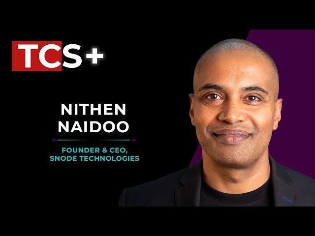 TCS+ | Snode CEO Nithen Naidoo on the cybersecurity opportunity