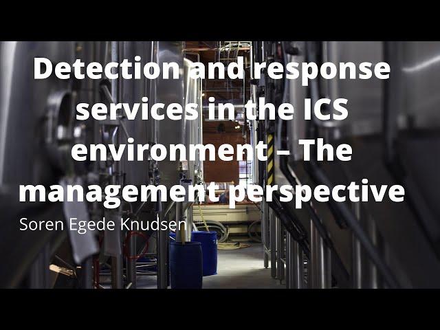 Detection and response services in the ICS environment – The management perspective