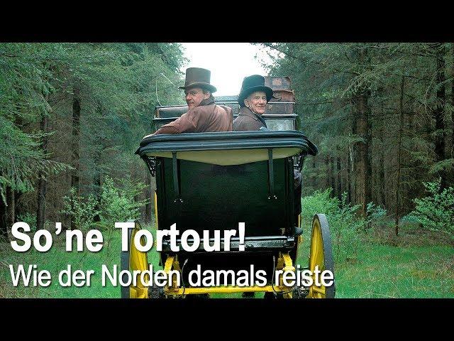 So' ne Tortour - Wie der Norden damals reiste (NDR)