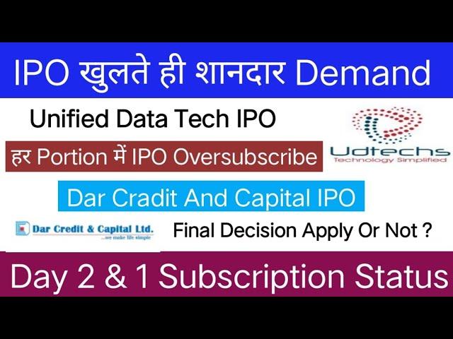 Unified Data Tech IPO | Dar Credit And Capital IPO | Subscription Status & GMP | Apply Or Not ?
