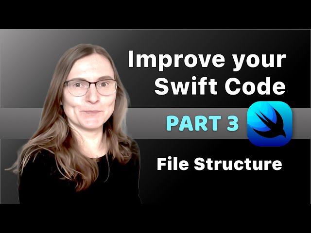 How to improve your Swift Code - PART 3 - Xcode file structure in SwiftUI