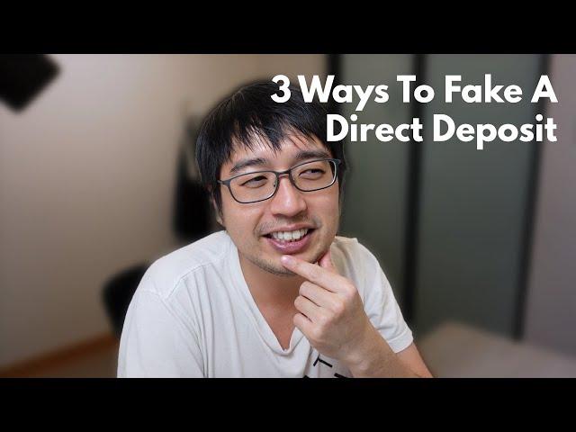 3 Ways To Fake A Direct Deposit