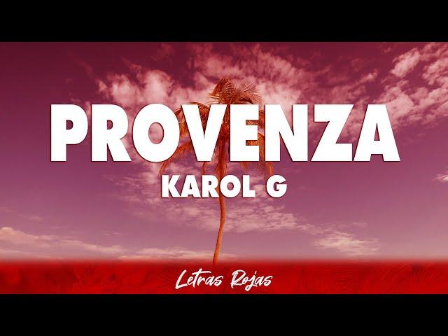 KAROL G - PROVENZA (Letra)