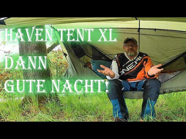 Haven Tent XL Hängematte oder doch ein Zelt, draußen Leben, Outdoor mit Komfort, Hammock Camping !!!