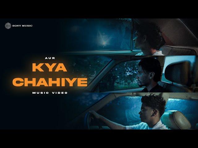 AUR - KYA CHAHIYE - Usama - Ahad - Raffey  (Official Music Video)