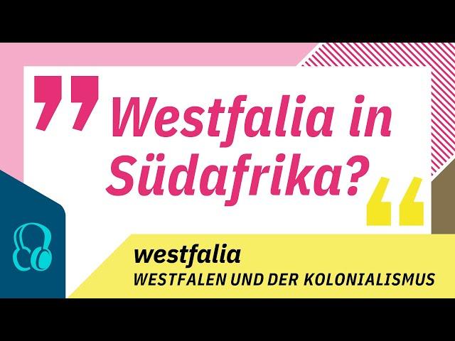 Podcast - Westfalia - Folge 1: „Ich suchte Land in Afrika“. Mehr als ein Buch.